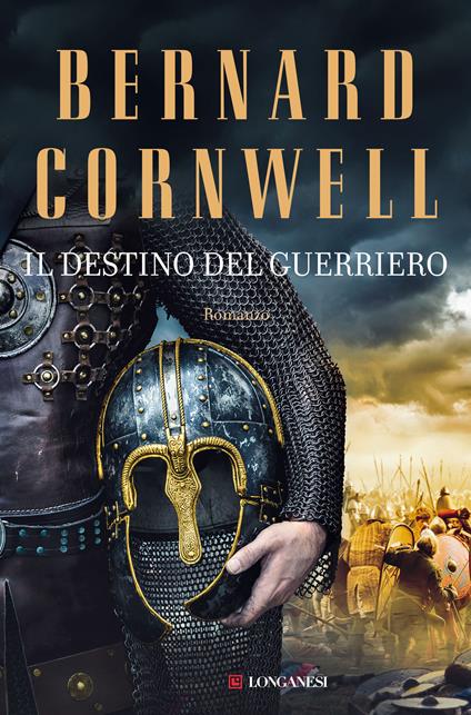 Il destino del guerriero. Le storie dei re sassoni - Bernard Cornwell - copertina