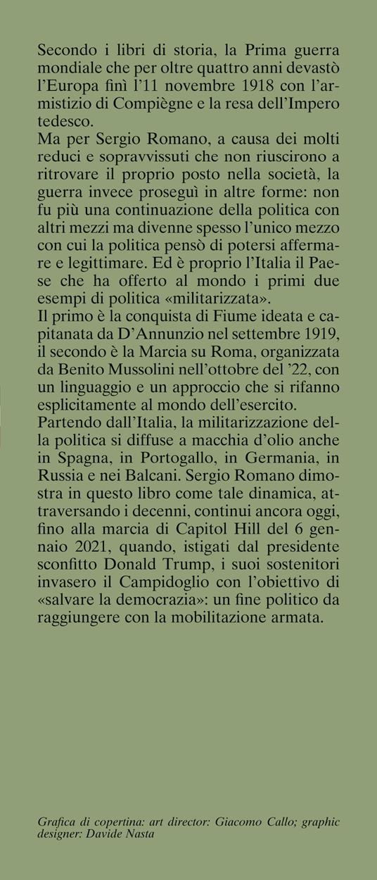 La democrazia militarizzata. Quando la politica cede il passo alle armi - Sergio Romano - 2