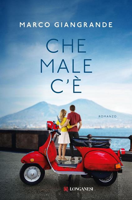 Che male c'è - Marco Giangrande - ebook