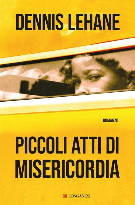 Piccoli atti di misericordia - Dennis Lehane - copertina