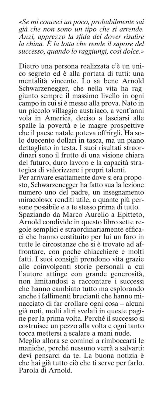 Renditi utile. Sette regole per cambiare la tua vita - Arnold Schwarzenegger  - Libro Longanesi 2023, Nuovo Cammeo