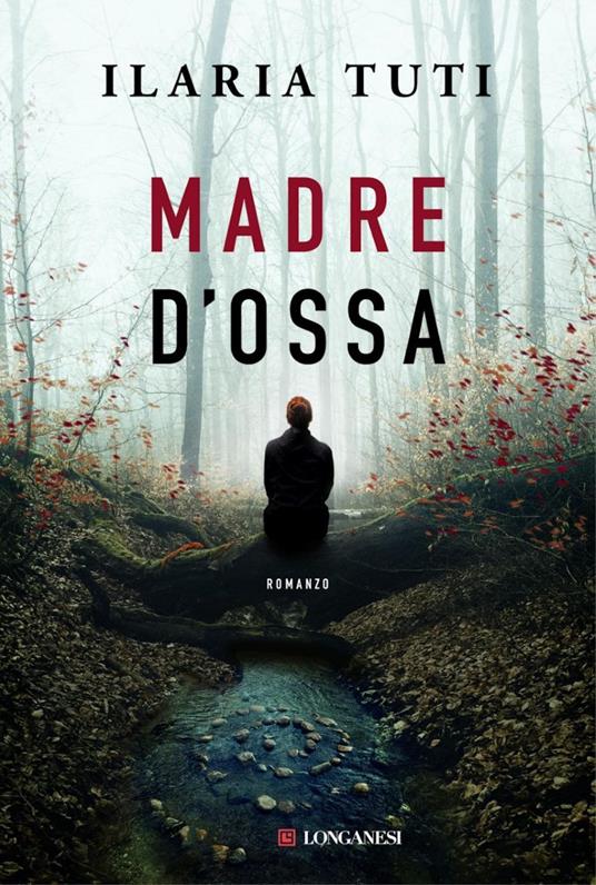 Madre d'ossa - Ilaria Tuti - ebook