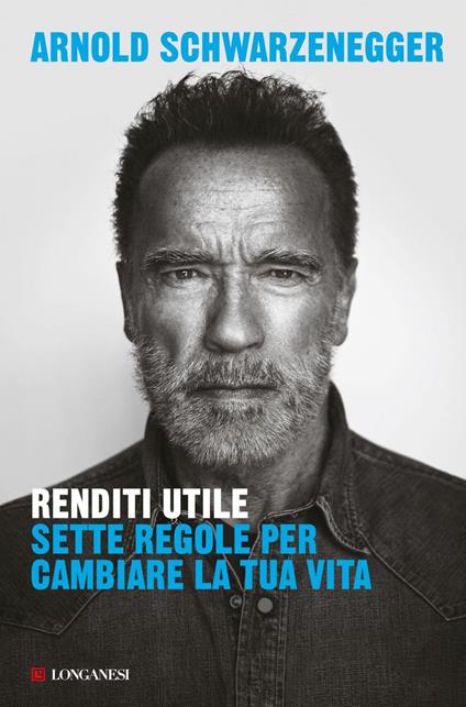 Renditi utile. Sette regole per cambiare la tua vita - Arnold