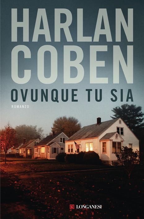 Ovunque tu sia - Harlan Coben - copertina