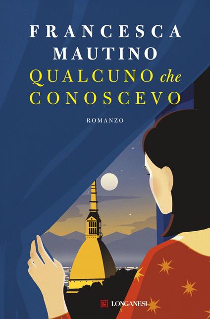 Qualcuno che conoscevo - Francesca Mautino - ebook