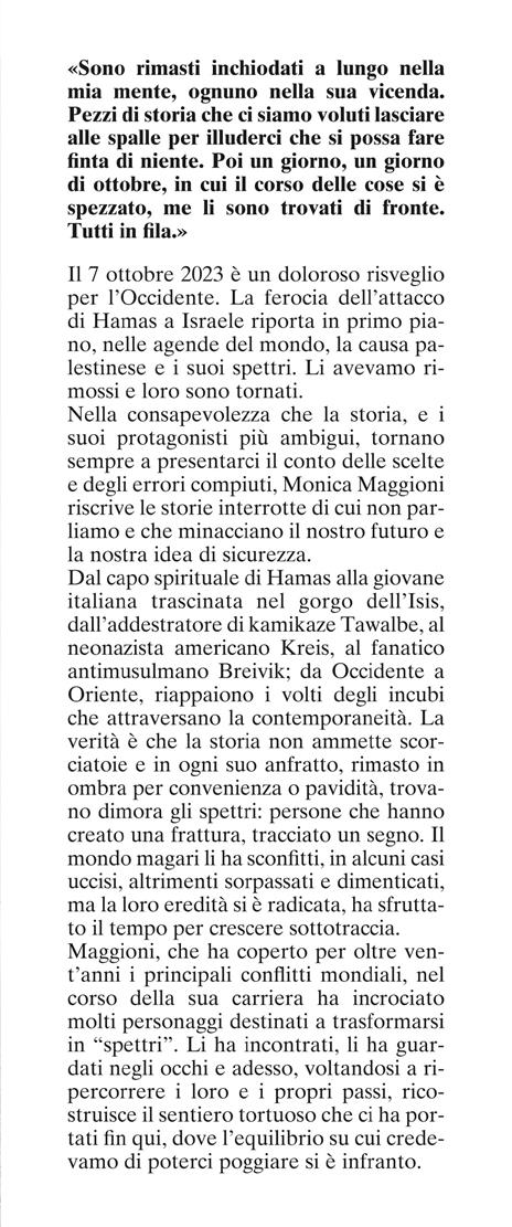 Spettri. Abbiamo scelto di dimenticarli. Prima o poi torneranno perché sono la cattiva coscienza dell'Occidente - Monica Maggioni - 2