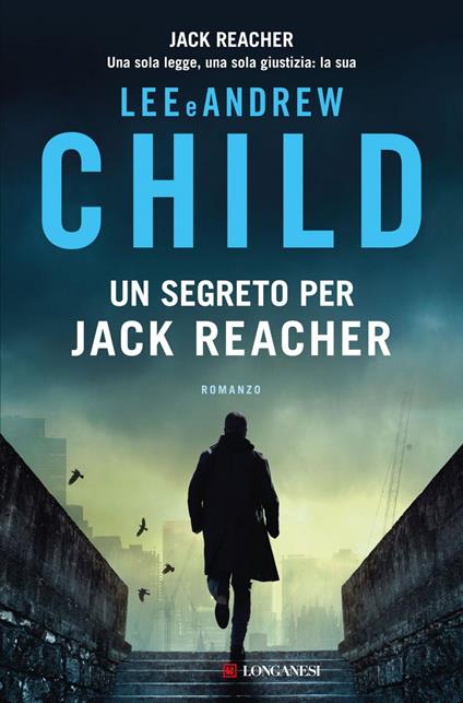 Un segreto per Jack Reacher - Andrew Child,Lee Child,Adria Tissoni - ebook