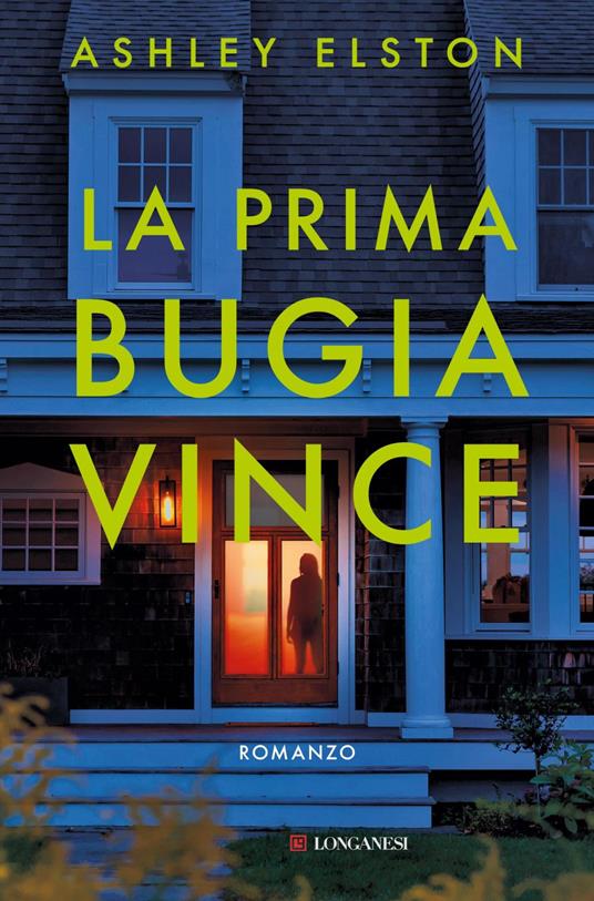 La prima bugia vince - Ashley Elston - ebook