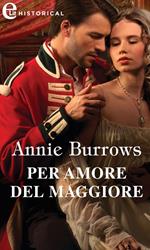 Per amore del Maggiore. Brides of Waterloo. Vol. 2