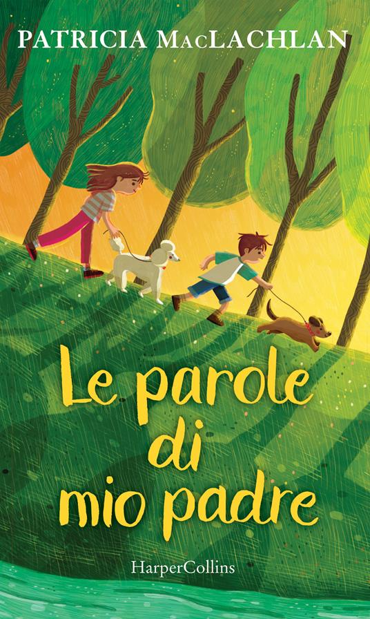 Le parole di mio padre - Patricia MacLachlan,Stefania Di Mella - ebook