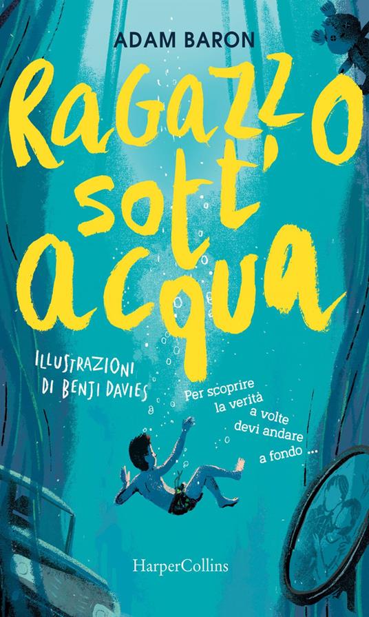 Ragazzo sott'acqua - Adam Baron,Benji Davies,Mara Pace - ebook