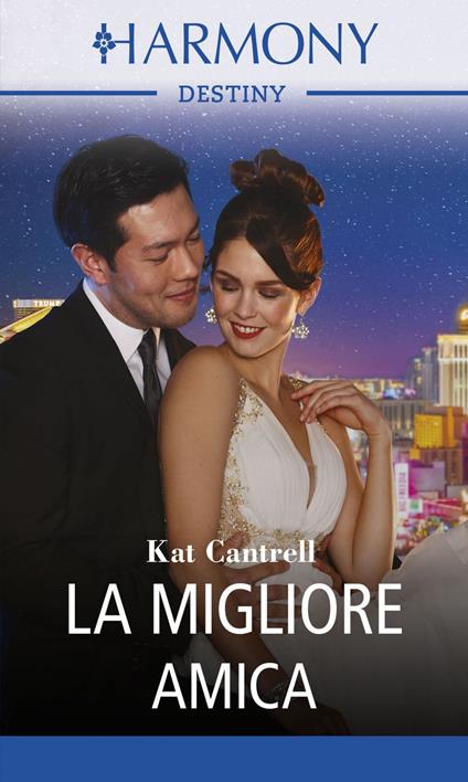 La migliore amica. Tre mogli per tre uomini potenti. Vol. 1 - Kat Cantrell - ebook