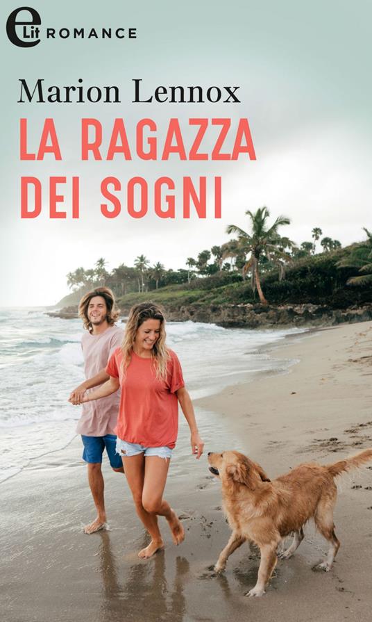 La ragazza dei sogni. Banksia Bay - Marion Lennox - ebook