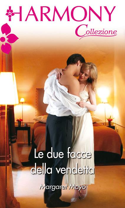 Le due facce della vendetta - Margaret Mayo - ebook