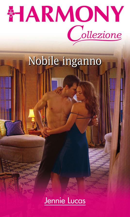 Nobile inganno - Jennie Lucas - ebook