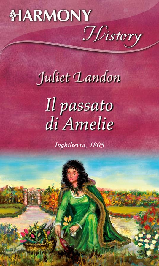 Il passato di Amelie - Juliet Landon - ebook