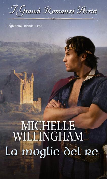 La moglie del re - Michelle Willingham - ebook