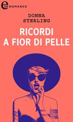 Ricordi a fior di pelle