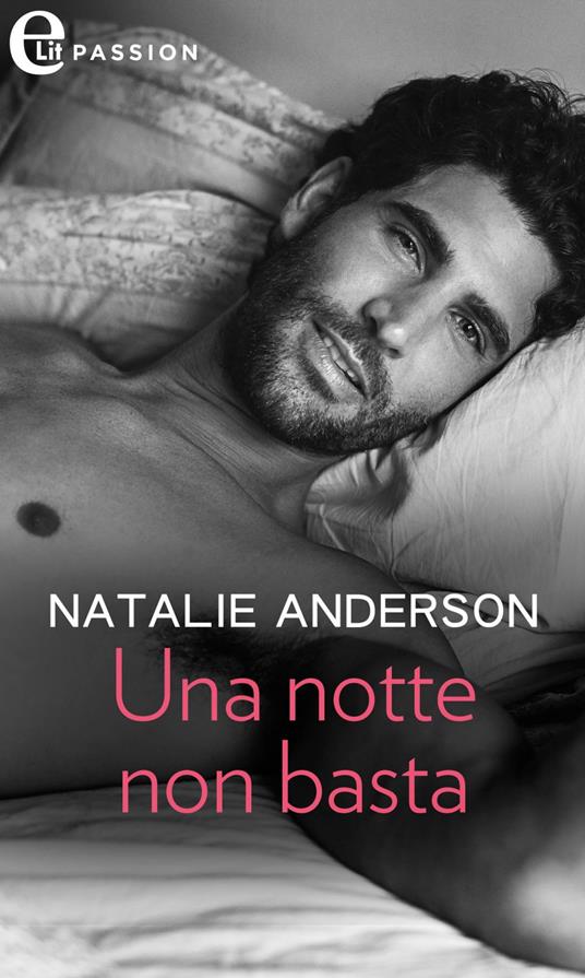 Una notte non basta - Natalie Anderson - ebook