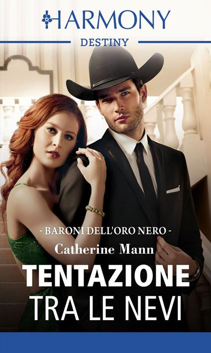 Tentazione tra le nevi. I baroni dell'oro nero. Vol. 6 - Catherine Mann - ebook