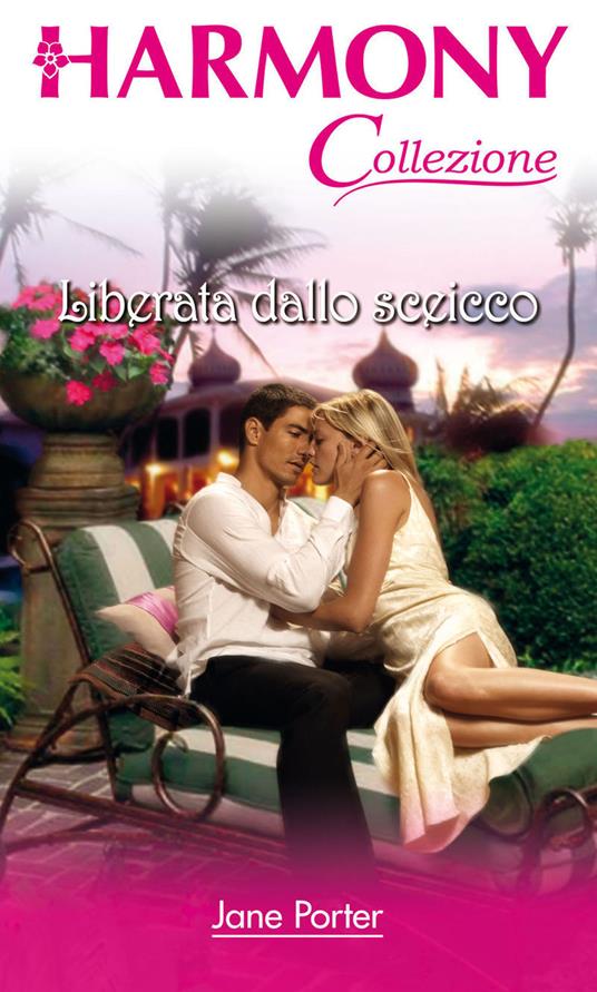 Liberata dallo sceicco - Jane Porter - ebook