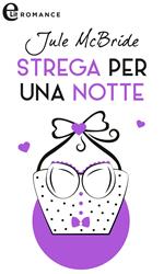 Strega per una notte