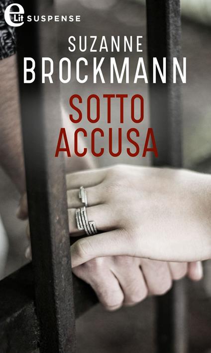 Sotto accusa - Suzanne Brockmann,Daniela Mento - ebook