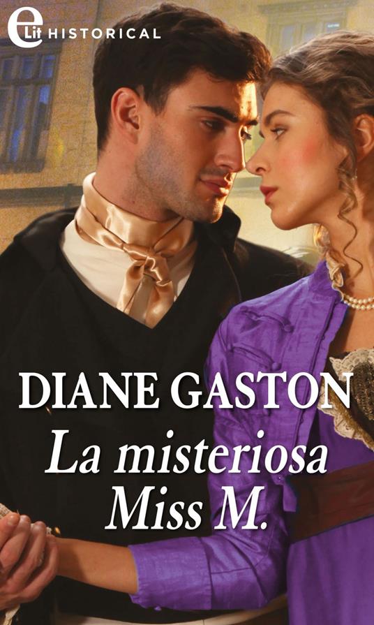 La misteriosa Miss M. - Diane Gaston - ebook