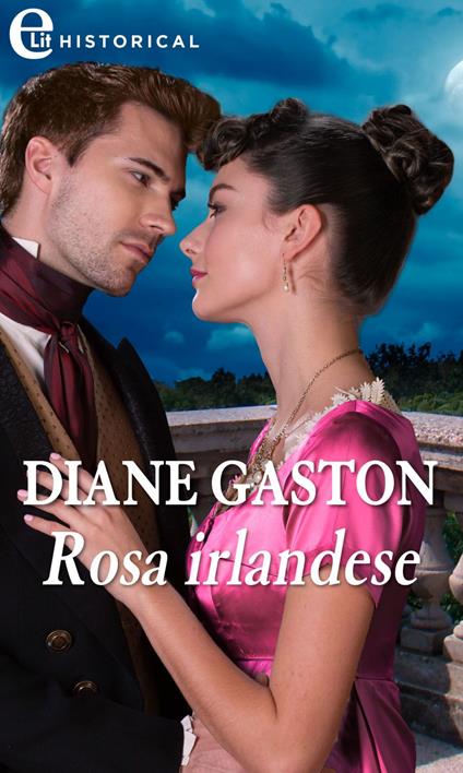 Rosa irlandese - Diane Gaston,Maddalena Milani - ebook