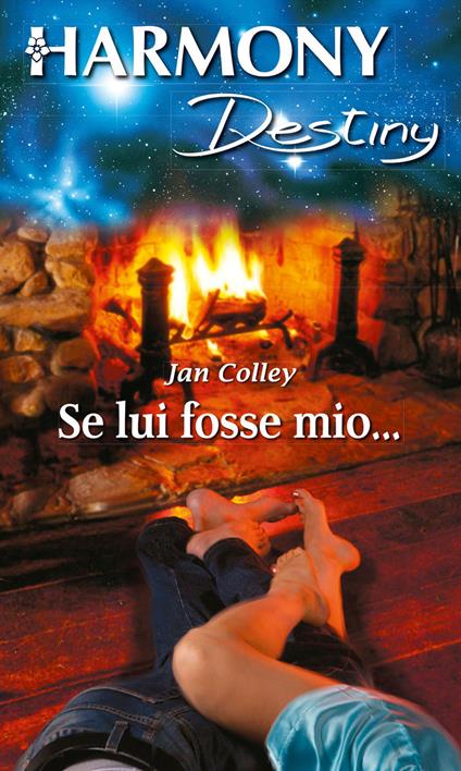 Se lui fosse mio... - Jan Colley,Letizia Montanari - ebook