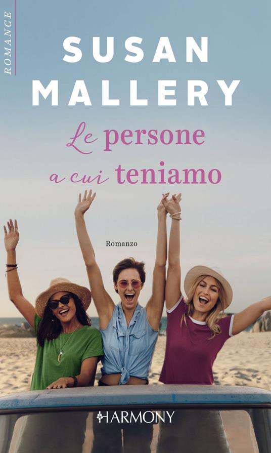 Le persone a cui teniamo - Susan Mallery - ebook