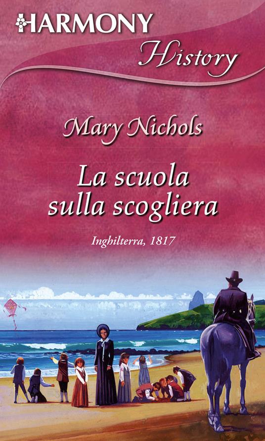 La scuola sulla scogliera - Mary Nichols - ebook