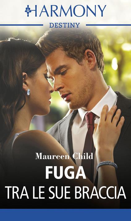 Fuga tra le sue braccia. Scapoli. Vol. 1 - Maureen Child - ebook