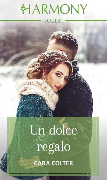 Un dolce regalo - Cara Colter - ebook