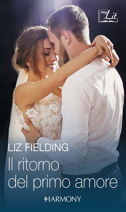 Il ritorno del primo amore: Trenta giorni per il nostro sogno-Un milionario da prima pagina - Liz Fielding - ebook