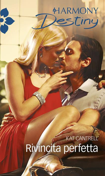 Rivincita perfetta - Kat Cantrell - ebook