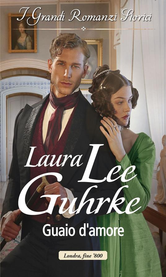 Guaio d'amore. La rubrica di Lady Truelove. Vol. 4 - Laura Lee Guhrke - ebook