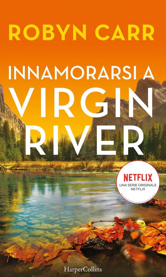 Innamorarsi a Virgin River - Robyn Carr - ebook