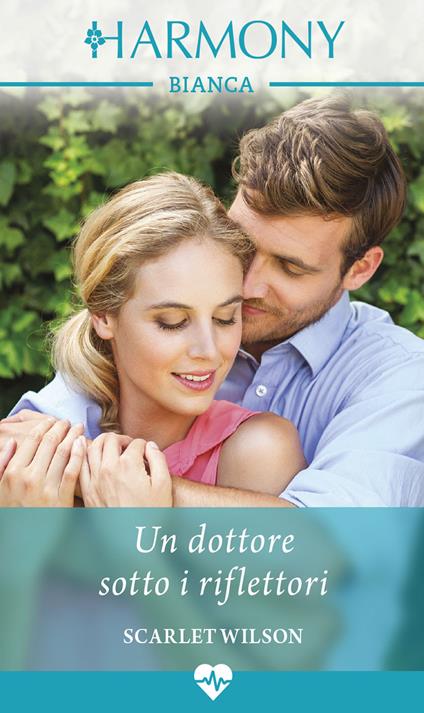 Un dottore sotto i riflettori - Scarlet Wilson - ebook