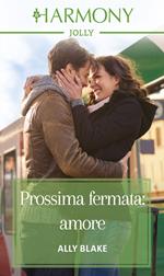 Prossima fermata: amore