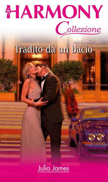 Tradito da un bacio - Julia James - ebook