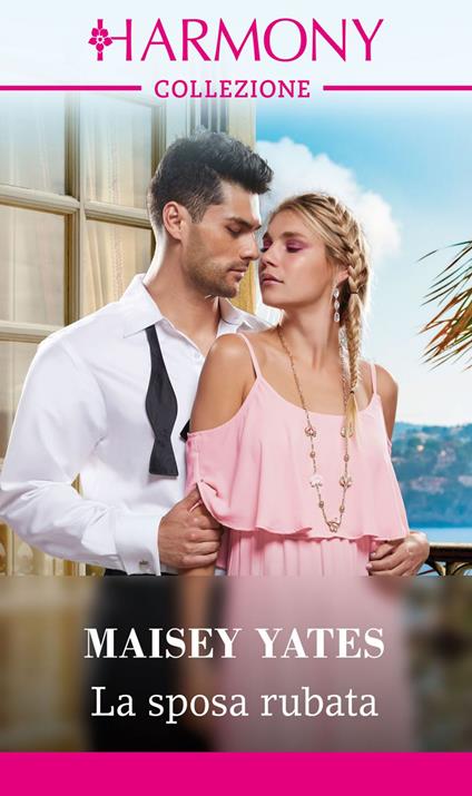 La sposa rubata. Due spose da sogno. Vol. 2 - Maisey Yates - ebook