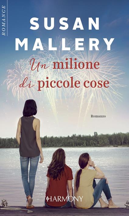 Un milione di piccole cose - Susan Mallery - ebook