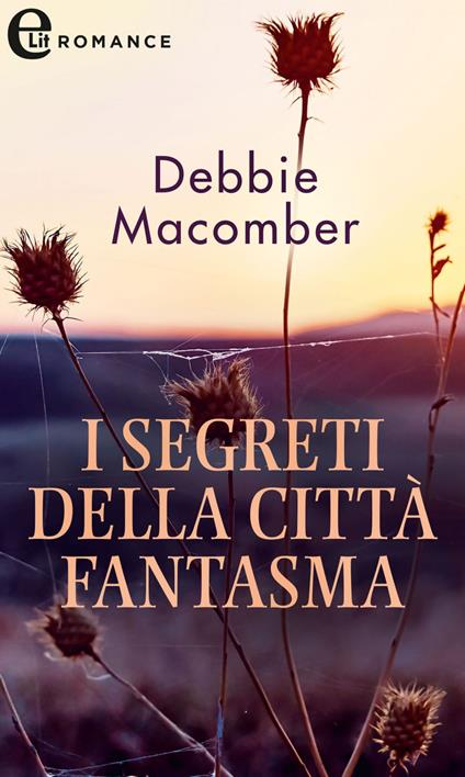 I segreti della città fantasma. Promise. Vol. 7 - Debbie Macomber - ebook