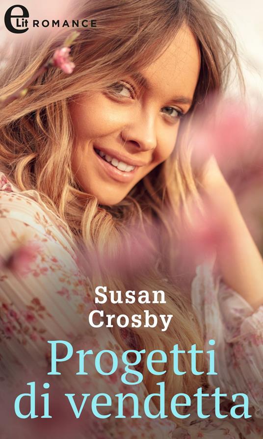 Progetti di vendetta. Fortune's children: the brides. Vol. 5 - Susan Crosby - ebook