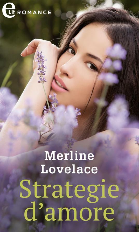 Strategie d'amore. Fortune's children: the brides. Vol. 6 - Merline Lovelace - ebook