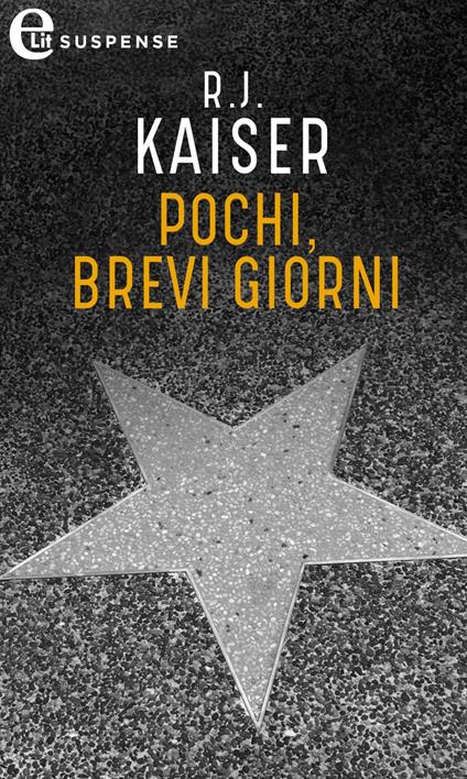 Pochi, brevi giorni - R. J. Kaiser - ebook