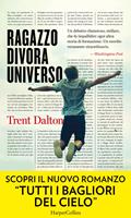 Ragazzo divora universo - Trent Dalton - Libro - HarperCollins Italia 