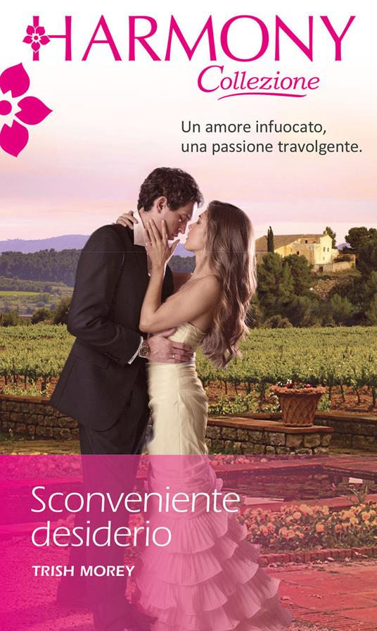 Sconveniente desiderio - Trish Morey - ebook