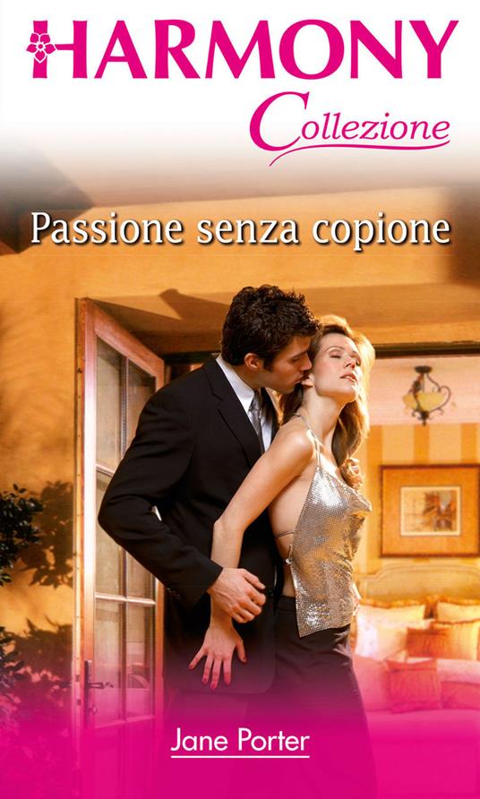 Passione senza copione - Jane Porter - ebook